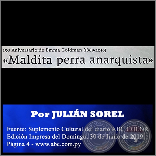 MALDITA PERRA ANARQUISTA - Por JULIN SOREL - Domingo, 30 de Junio de 2019